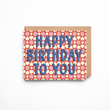 Happy Birthday To You Card