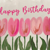 HAPPY BIRTHDAY TULIPS- NOTECARD