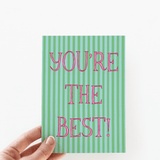You're The Best! Appreciation Thank You Greeting Card
