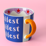 Manifest Manifest Manifest Mug