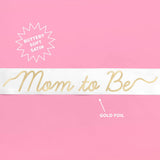 Mom to Be Sash