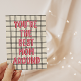 You're The Best Mom Around Card