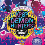 Unofficial KPop Demon Hunters Activity Book by Lila Violet