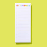 List Pad w/ Magnet - "Best Teacher Ever" - 100 Sheets