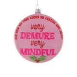 Very Demure Very Mindful Ornament