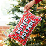 Better Not Pout Needlepoint Pillow