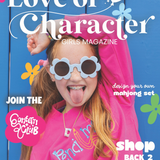 Love of Character Girls Magazine Fall 2026 - Single Issue