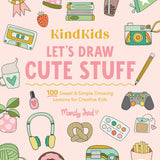 Let's Draw Cute Stuff Activity Book