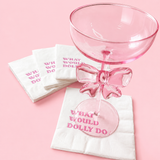 What Would Dolly Do Cocktail Napkins - Dolly Collection