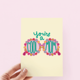 A Cool Mom Flower Sunglasses Mother's Day Greeting Card