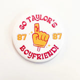 Go Taylors BF Button- (Red and Yellow)