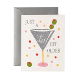 Just A 'tini Bit Older Card